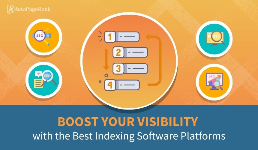 Boost Your Visibility with the Best Indexing Software Platforms