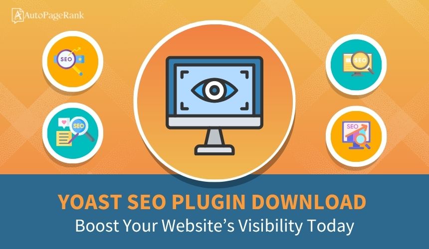 Yoast SEO Plugin Download: Boost Your Website’s Visibility Today