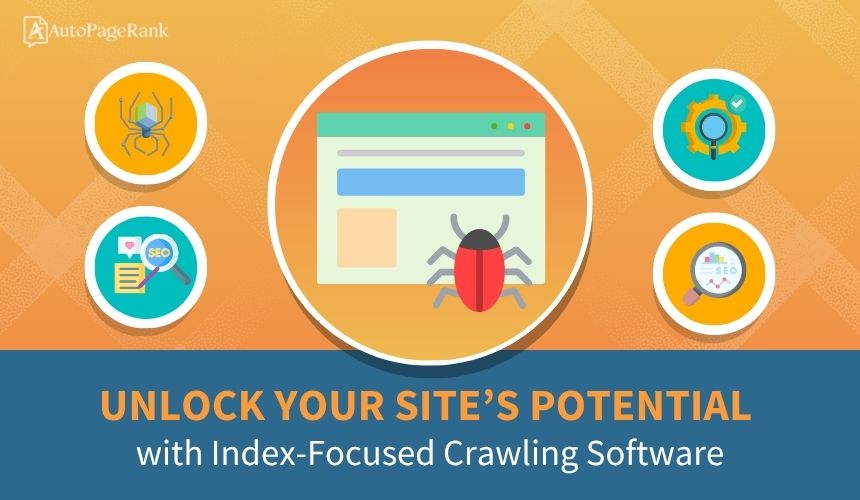 Unlock Your Site’s Potential with Index-Focused Crawling Software