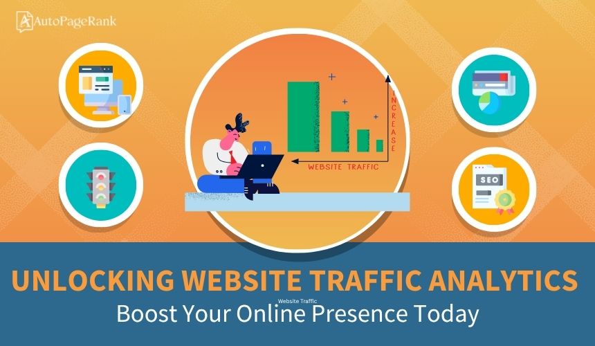 Unlocking Website Traffic Analytics: Boost Your Online Presence Today