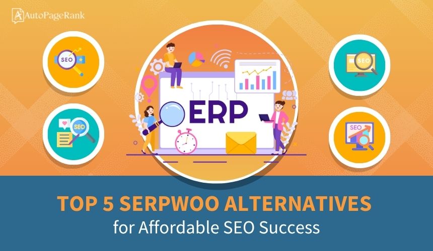 Top 5 SERPWoo Alternatives for Affordable SEO Success