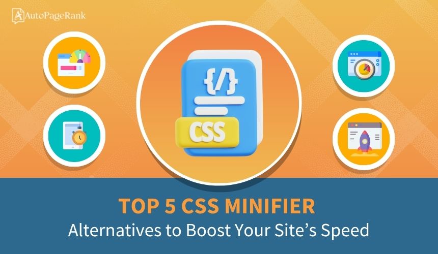 Top 5 CSS Minifier Alternatives to Boost Your Site’s Speed