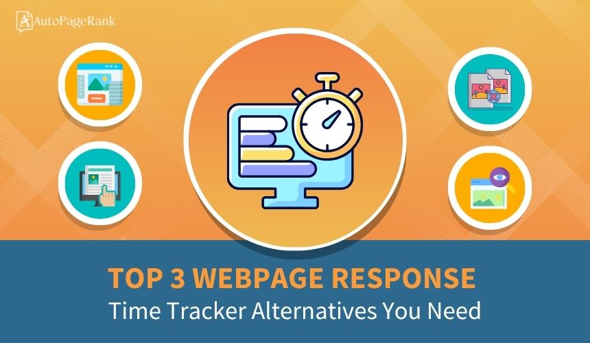 Top 3 Webpage Response Time Tracker Alternatives You Need