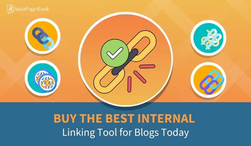 Buy the Best Internal Linking Tool for Blogs Today