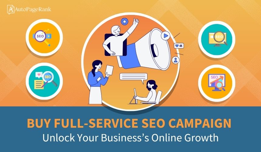 Buy Full-Service SEO Campaign: Unlock Your Business’s Online Growth
