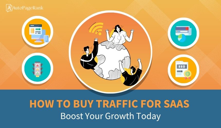How to Buy Traffic for SaaS: Boost Your Growth Today