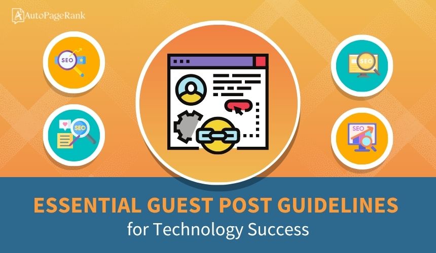Essential Guest Post Guidelines for Technology Success