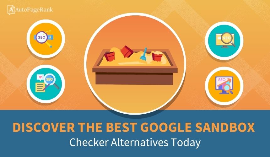 Discover the Best Google Sandbox Checker Alternatives Today