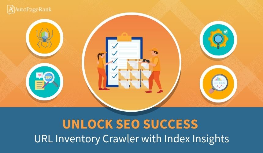 Unlock SEO Success: URL Inventory Crawler with Index Insights