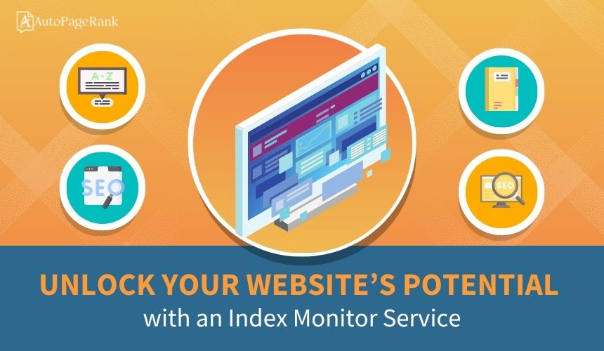 Unlock Your Website’s Potential with an Index Monitor Service