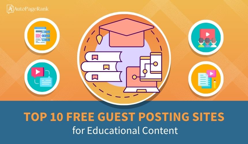 Top 10 Free Guest Posting Sites for Educational Content