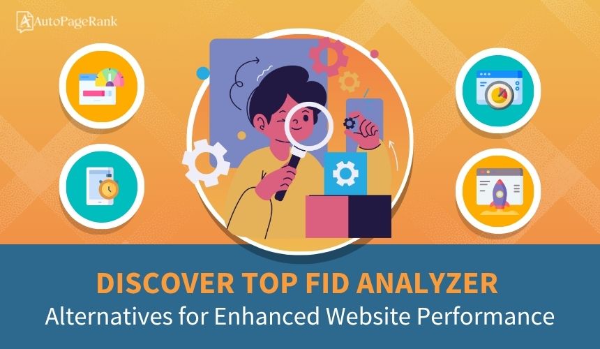 Discover Top FID Analyzer Alternatives for Enhanced Website Performance
