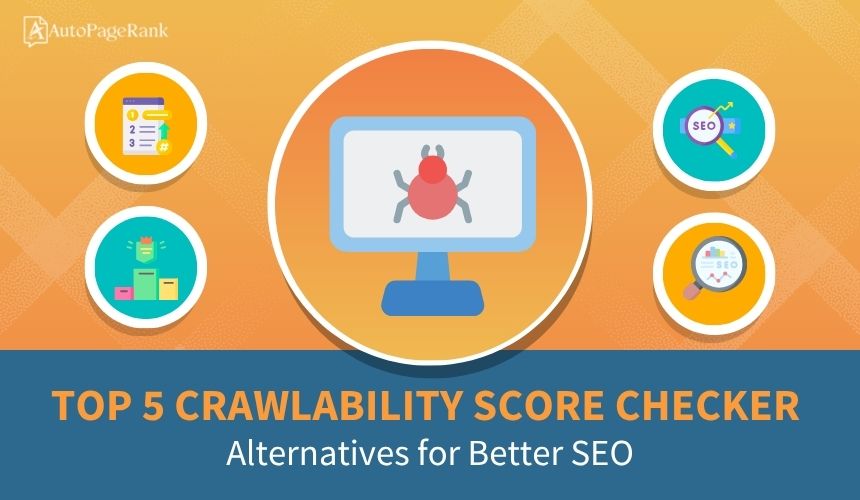 Top 5 Crawlability Score Checker Alternatives for Better SEO