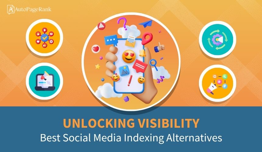 Unlocking Visibility: Best Social Media Indexing Alternatives