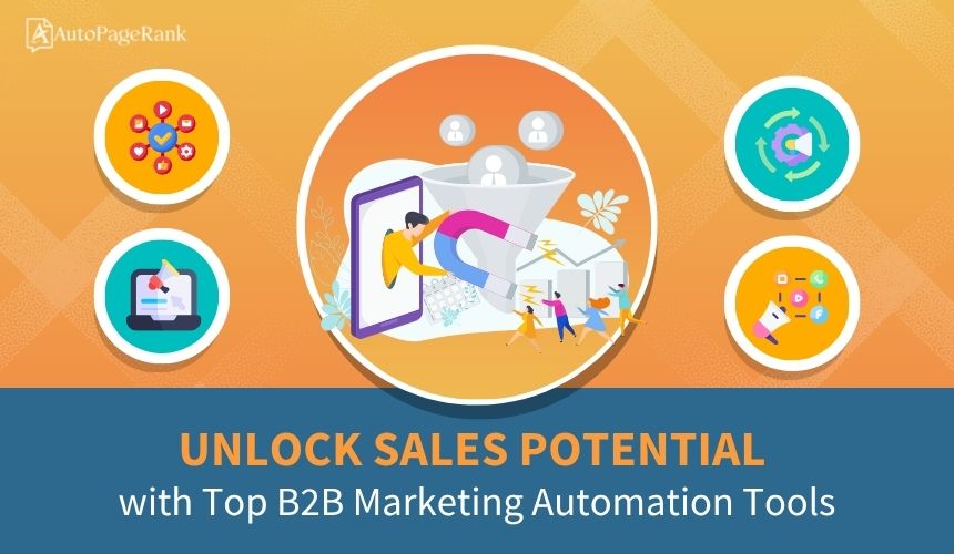Unlock Sales Potential with Top B2B Marketing Automation Tools