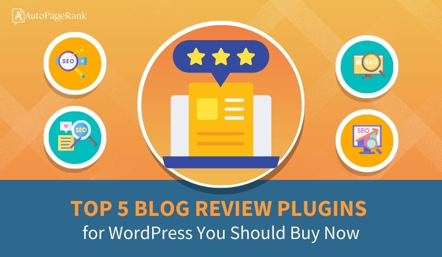 Top 5 Blog Review Plugins for WordPress You Should Buy Now