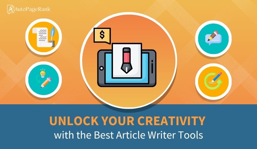 Unlock Your Creativity with the Best Article Writer Tools