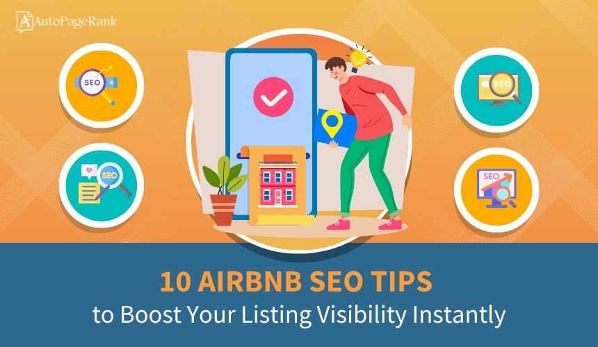 10 Airbnb SEO Tips to Boost Your Listing Visibility Instantly