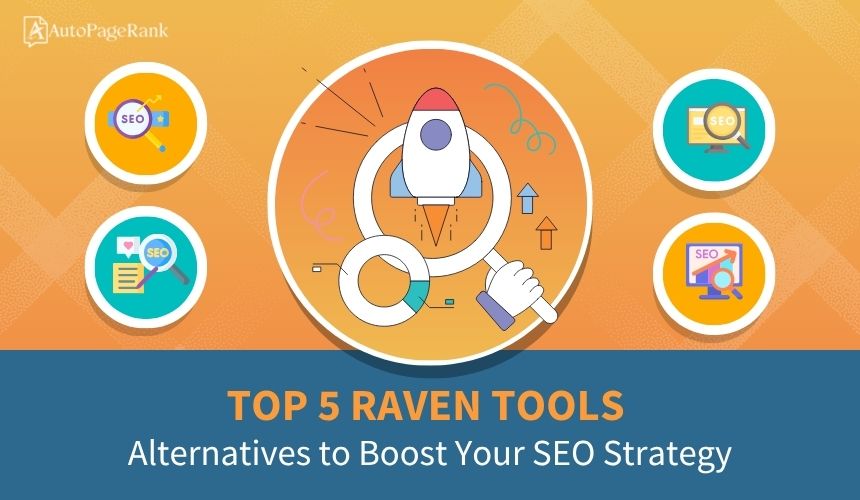 Top 5 Raven Tools Alternatives to Boost Your SEO Strategy