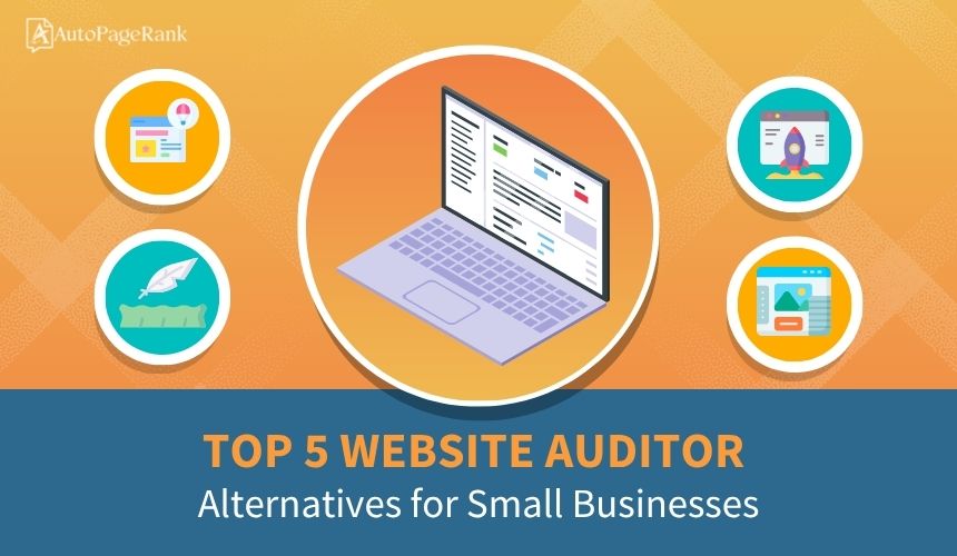 Top 5 Website Auditor Alternatives for Small Businesses