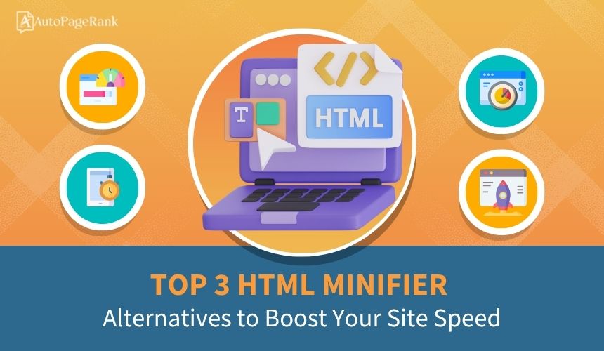Top 3 HTML Minifier Alternatives to Boost Your Site Speed