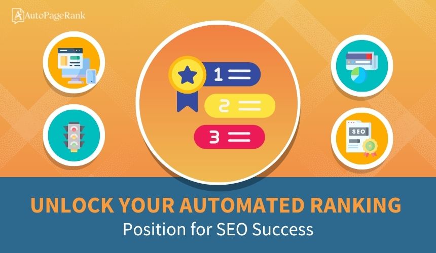 Unlock Your Automated Ranking Position for SEO Success