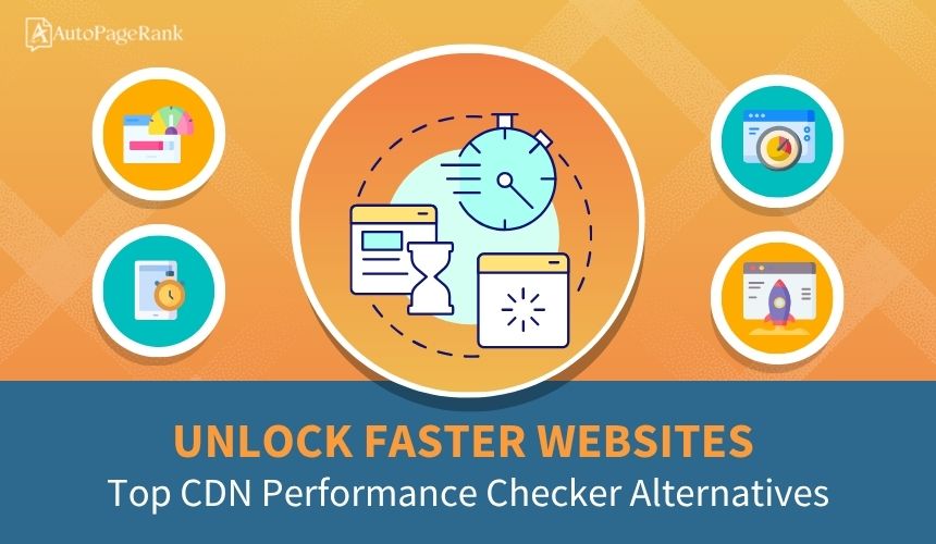 Unlock Faster Websites: Top CDN Performance Checker Alternatives