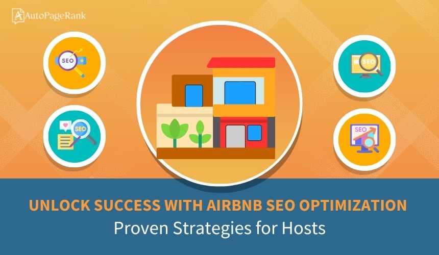 Unlock Success with Airbnb SEO Optimization: Proven Strategies for Hosts