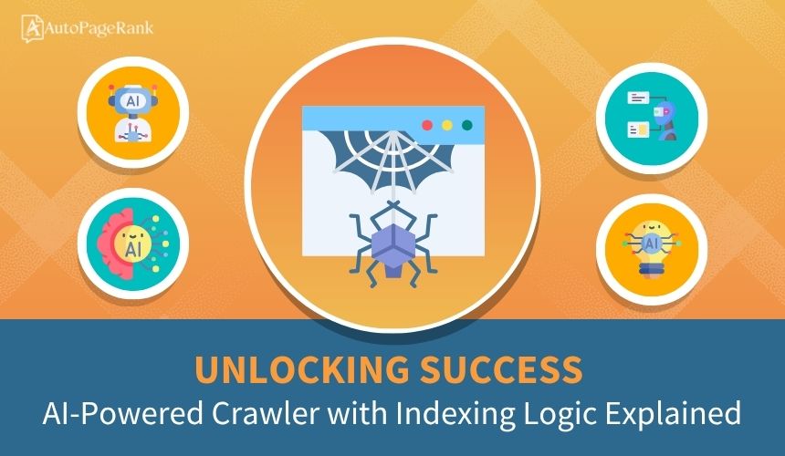 Unlocking Success: AI-Powered Crawler with Indexing Logic Explained