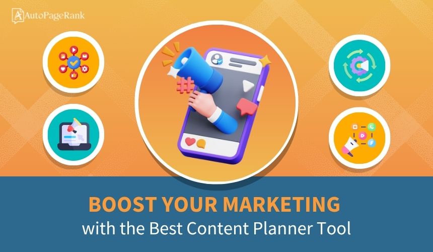 Boost Your Marketing with the Best Content Planner Tool