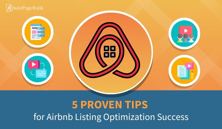 5 Proven Tips for Airbnb Listing Optimization Success