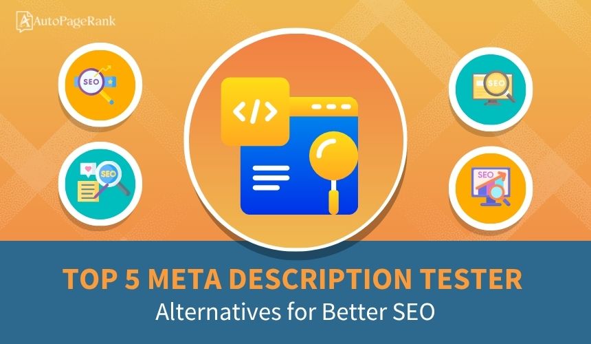 Top 5 Meta Description Tester Alternatives for Better SEO
