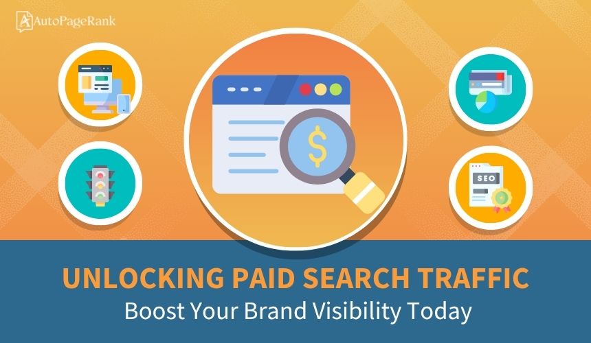 Unlocking Paid Search Traffic: Boost Your Brand Visibility Today