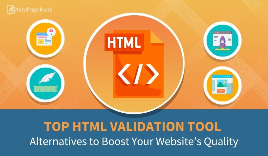 Top HTML Validation Tool Alternatives to Boost Your Website’s Quality