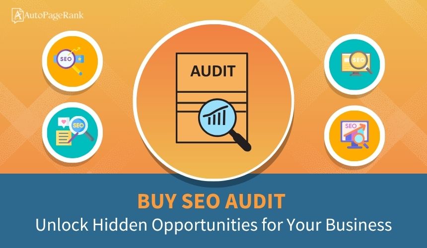 Buy SEO Audit: Unlock Hidden Opportunities for Your Business