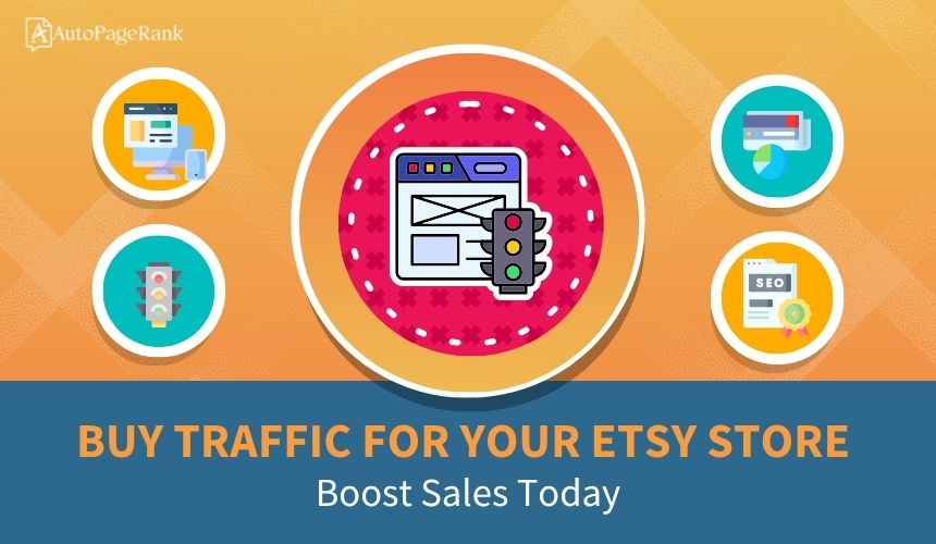 Buy Traffic for Your Etsy Store: Boost Sales Today