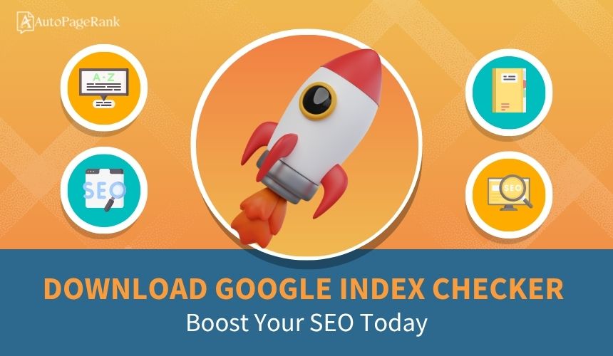 Download Google Index Checker: Boost Your SEO Today