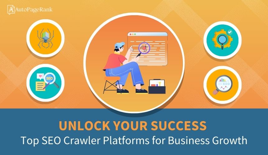 Unlock Your Success: Top SEO Crawler Platforms for Business Growth