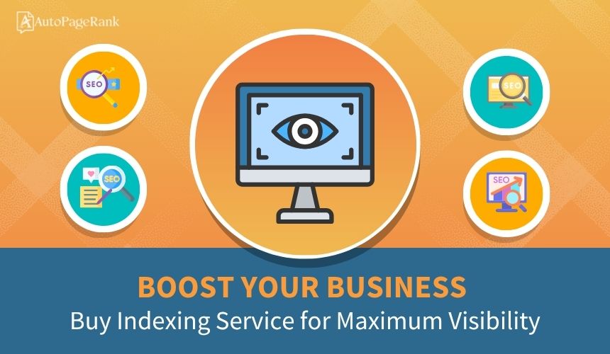 Boost Your Business: Buy Indexing Service for Maximum Visibility