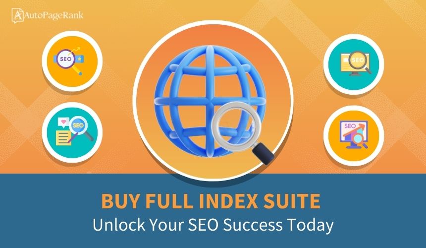 Buy Full Index Suite: Unlock Your SEO Success Today