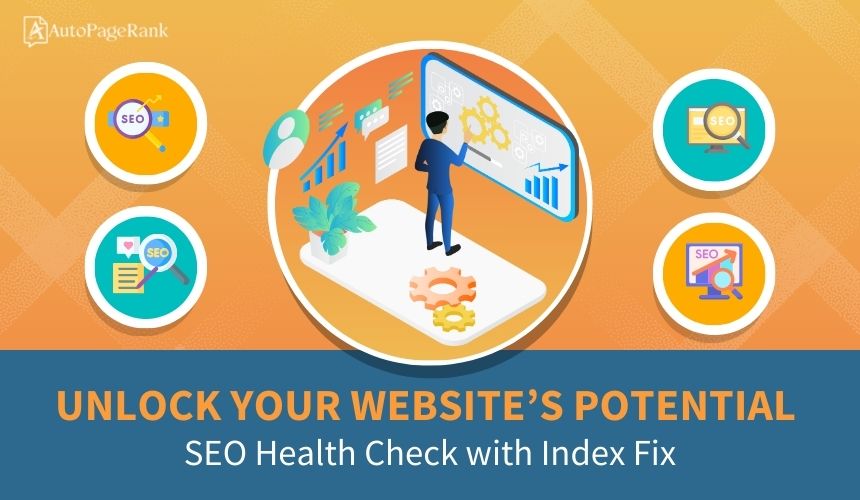 Unlock Your Website’s Potential: SEO Health Check with Index Fix