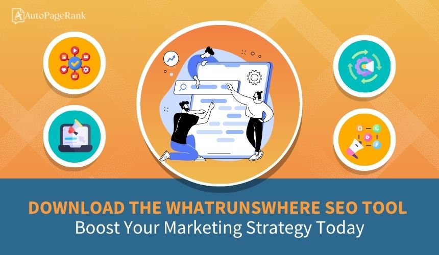 Download the WhatRunsWhere SEO Tool: Boost Your Marketing Strategy Today