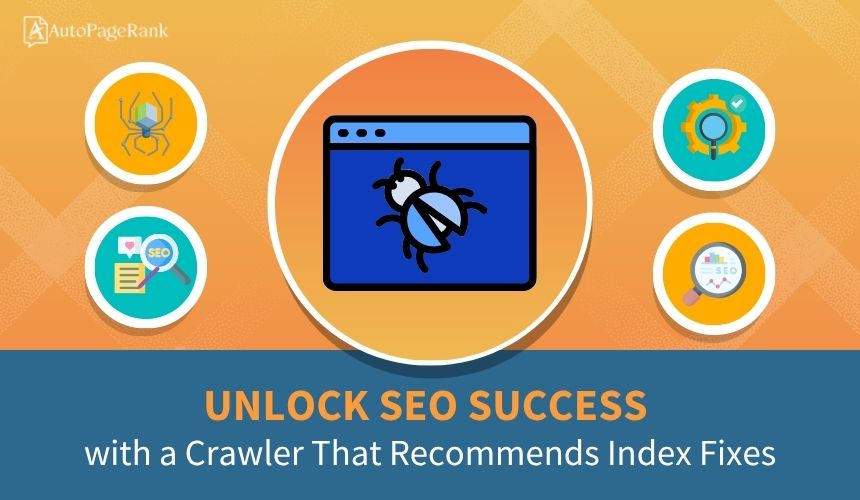 Unlock SEO Success with a Crawler That Recommends Index Fixes