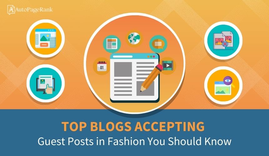 Top Blogs Accepting Guest Posts in Fashion You Should Know