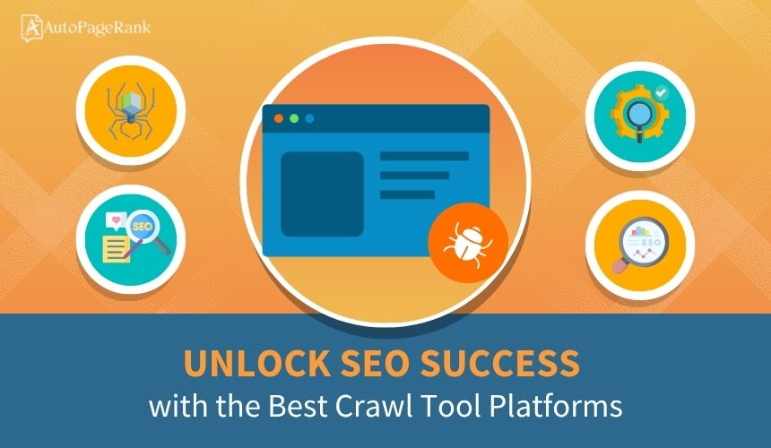 Unlock SEO Success with the Best Crawl Tool Platforms