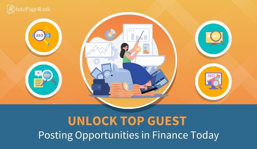 Unlock Top Guest Posting Opportunities in Finance Today