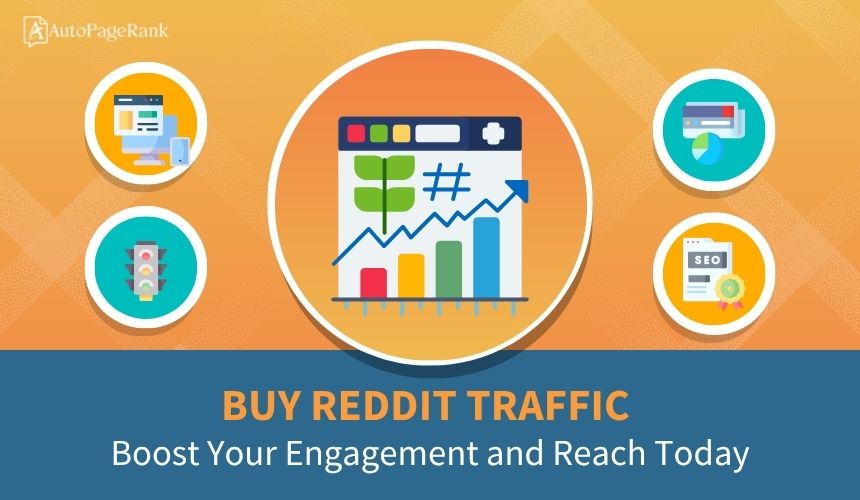 Buy Reddit Traffic: Boost Your Engagement and Reach Today