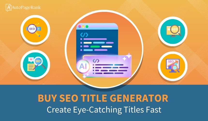 Buy SEO Title Generator: Create Eye-Catching Titles Fast