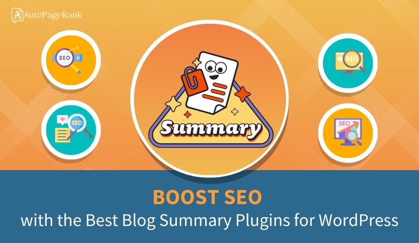 Boost SEO with the Best Blog Summary Plugins for WordPress