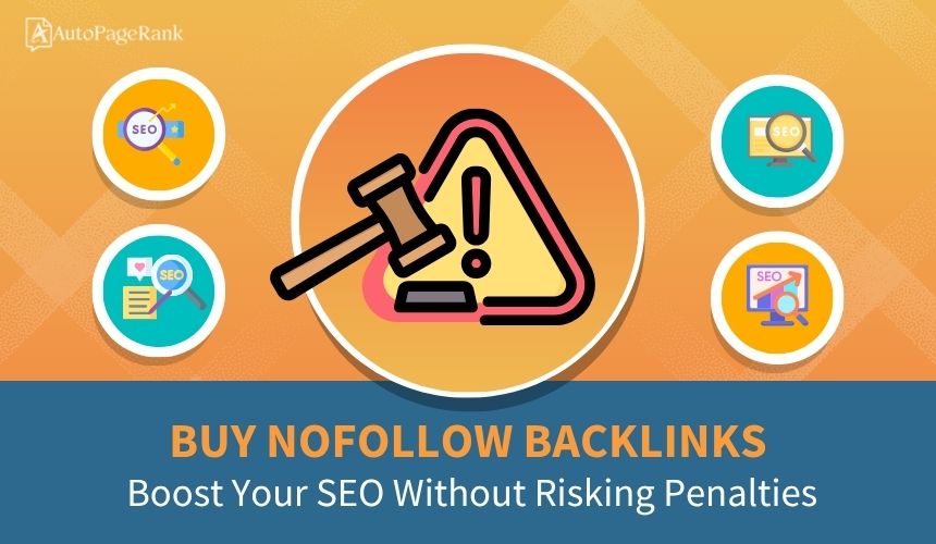 Buy Nofollow Backlinks: Boost Your SEO Without Risking Penalties